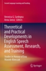Image for Theoretical and Practical Developments in English Speech Assessment, Research, and Training