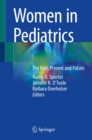 Image for Women in Pediatrics: The Past, Present and Future