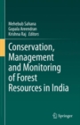 Image for Conservation, Management and Monitoring of Forest Resources in India