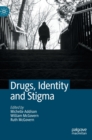 Image for Drugs, Identity and Stigma
