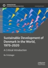 Image for Sustainable Development of Denmark in the World, 1970–2020