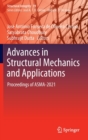 Image for Advances in structural mechanics and applications  : proceedings of ASMA-2021