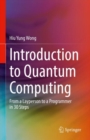 Image for Introduction to Quantum Computing: From a Layperson to a Programmer in 30 Steps