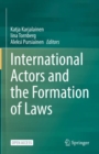 Image for International Actors and the Formation of Laws