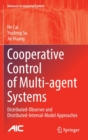 Image for Cooperative control of multi-agent systems  : distributed-observer and distributed-internal-model approaches