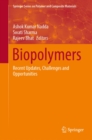 Image for Biopolymers: Recent Updates, Challenges and Opportunities