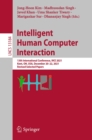 Image for Intelligent Human Computer Interaction: 13th International Conference, IHCI 2021, Kent, OH, USA, December 20-22, 2021, Revised Selected Papers