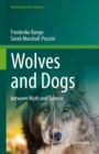 Image for Wolves and dogs  : between myth and science