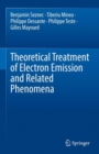 Image for Theoretical Treatment of Electron Emission and Related Phenomena