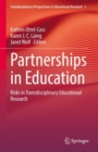 Image for Partnerships in education  : risks in transdisciplinary educational research