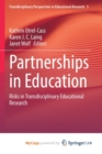 Image for Partnerships in Education : Risks in Transdisciplinary Educational Research