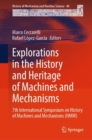 Image for Explorations in the History and Heritage of Machines and Mechanisms
