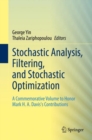 Image for Stochastic Analysis, Filtering, and Stochastic Optimization: A Commemorative Volume to Honor Mark H. A. Davis&#39;s Contributions