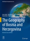 Image for Geography of Bosnia and Herzegovina: Between East and West