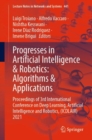 Image for Progresses in Artificial Intelligence &amp; Robotics: Algorithms &amp; Applications : Proceedings of 3rd International Conference on Deep Learning, Artificial Intelligence and Robotics (ICDLAIR) 2021