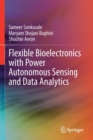 Image for Flexible Bioelectronics with Power Autonomous Sensing and Data Analytics