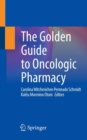 Image for The golden guide to oncologic pharmacy