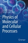 Image for Physics of molecular and cellular processes