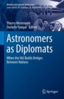 Image for Astronomers as Diplomats: When the IAU Builds Bridges Between Nations