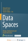 Image for Data Spaces : Design, Deployment and Future Directions