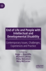 Image for End of life and people with intellectual and developmental disability  : contemporary issues, challenges, experiences and practice