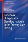 Image for Handbook of psychiatric disorders in adults in the primary care setting