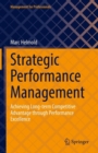 Image for Strategic Performance Management: Achieving Long-term Competitive Advantage through Performance Excellence