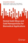 Image for Dental Gold Alloys and Gold Nanoparticles for Biomedical Applications