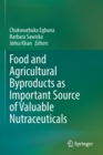 Image for Food and Agricultural Byproducts as Important Source of Valuable Nutraceuticals