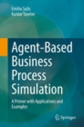 Image for Agent-Based Business Process Simulation
