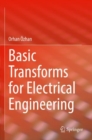 Image for Basic Transforms for Electrical Engineering