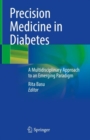 Image for Precision medicine in diabetes  : a multidisciplinary approach to an emerging paradigm