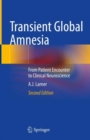 Image for Transient global amnesia  : from patient encounter to clinical neuroscience