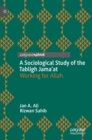 Image for A Sociological Study of the Tabligh Jama’at