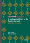 Image for A sociological study of the Tabligh Jama&#39;at: working for Allah
