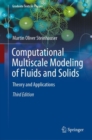 Image for Computational multiscale modeling of fluids and solids  : theory and applications