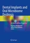 Image for Dental implants and oral microbiome dysbiosis  : an interdisciplinary perspective