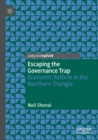 Image for Escaping the governance trap  : economic reform in the Northern Triangle