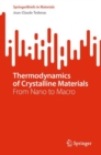 Image for Thermodynamics of crystalline materials: from nano to macro