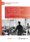 Image for Global Perspectives on Boarding Schools in the Nineteenth and Twentieth Centuries