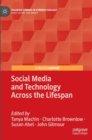 Image for Social Media and Technology Across the Lifespan