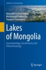 Image for Lakes of Mongolia : Geomorphology, Geochemistry and Paleoclimatology