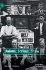 Image for Unions, Strikes, Shaw