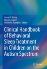 Image for Clinical Handbook of Behavioral Sleep Treatment in Children on the Autism Spectrum