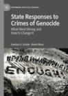 Image for State responses to crimes of genocide: what went wrong and how to change it