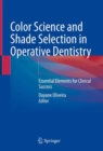 Image for Color science and shade selection in operative dentistry  : essential elements for clinical success