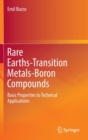 Image for Rare earth-transition metal-boron compounds  : basic properties to technical applications
