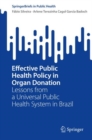 Image for Effective public health policy in organ donation  : lessons from a universal public health system in Brazil