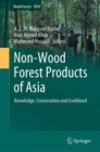 Image for Non-wood forest products of Asia  : knowledge, conservation and livelihood