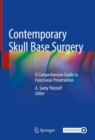 Image for Contemporary Skull Base Surgery: A Comprehensive Guide to Functional Preservation